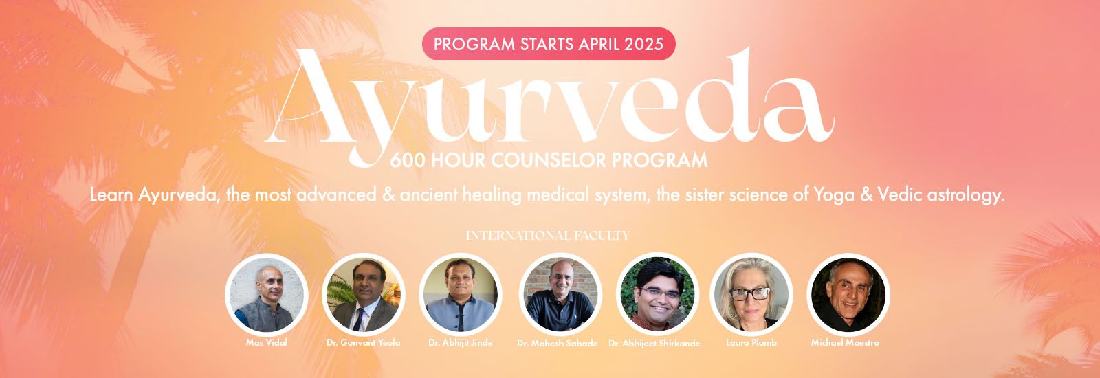 Ayurveda 600-hour Counselor Program begins April 2025